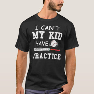 Mens I can't my kid have practice father Premium T-Shirt