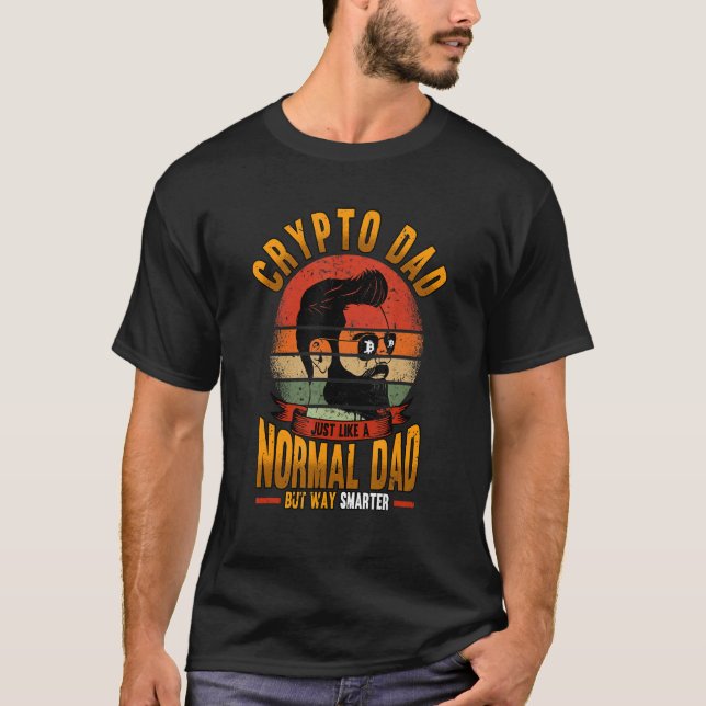 Mens I Crypto Dad Just Like A Normal Dad Trading N T-Shirt (Front)
