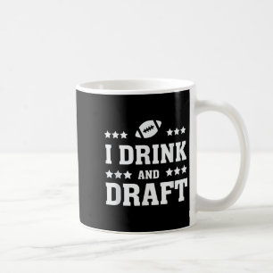 Mens I Drink And Draught Funny Fantasy Football Qu Coffee Mug