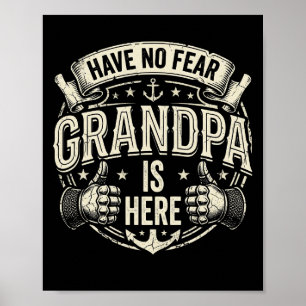 Mens I Have No Fear Grandpa Is Here Poster
