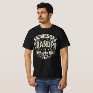 Mens I Have No Fear Grandpa Is Here  T-Shirt