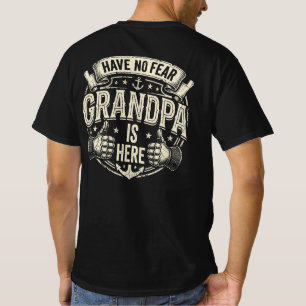 Mens I Have No Fear Grandpa Is Here  T-Shirt