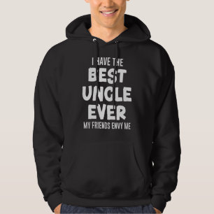 Mens I Have The Best Uncle Ever My Niece Hoodie