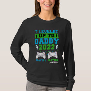 Mens I Levelled Up To Daddy 2022 Soon To Be Dad Fa T-Shirt