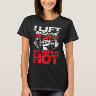 Mens I Lift Because My Wife Is Hot Raglan Baseball T-Shirt