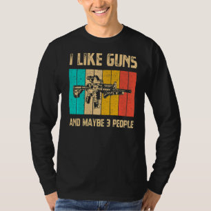 Mens I Like Guns And Maybe 3 People Vintage Gun  W T-Shirt