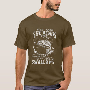 Mens I Like It When She Bends Over Fishing Gifts F T-Shirt