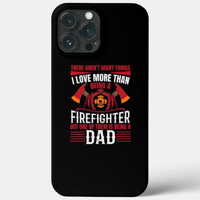 Mens I Love Being Firefighter Only Being Dad Is Case-Mate iPhone Case (Back)