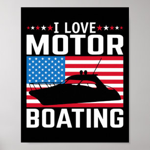 Mens I Love Motor Boating Motorboating Tee Nitro B Poster