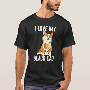 Mens I Love My Black Dad Black History Month Cute  T-Shirt