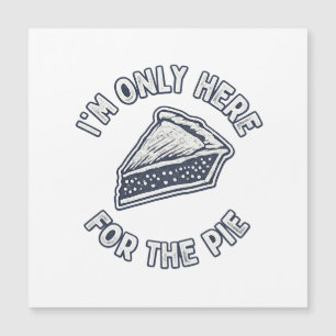 Mens I’m Only Here for The Pie T Shirt – Funny 