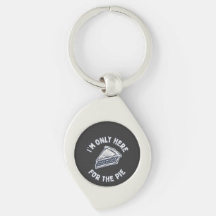 Mens I’m Only Here for The Pie T Shirt – Funny  Keychain