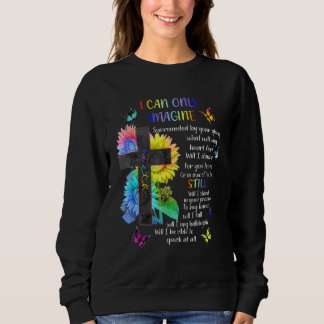 Mens I Only Can Imagine Faith Christian Jesus God Sweatshirt
