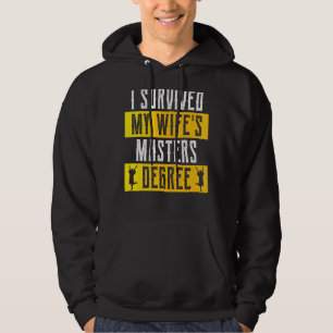 Mens I Survived My Wife's Masters Graduation Degre Hoodie