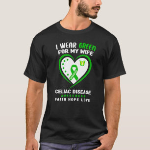 Mens I Wear Green For My Wife Celiac Disease Aware T-Shirt