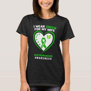 Mens I Wear Green For My Wife Gastroparesis Awaren T-Shirt