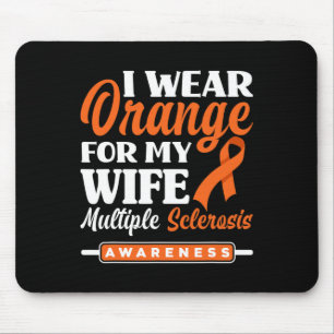 Mens I Wear Orange For My Wife Multiple Sclerosis Mouse Pad