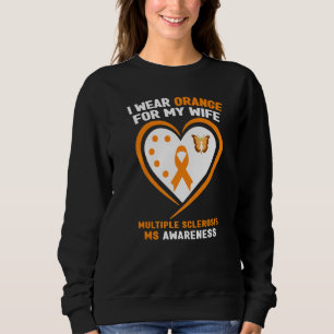 Mens I Wear Orange For My Wife Multiple Sclerosis Sweatshirt