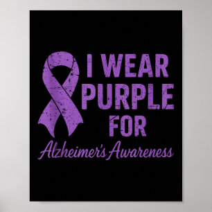 Mens I Wear Purple For Heimers Awareness Purple He Poster