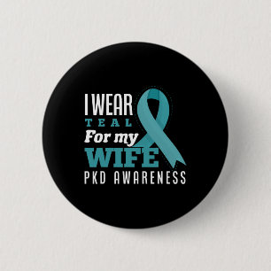 Mens I Wear Teal For My Wife Polycystic Kidney Dis 2 Inch Round Button