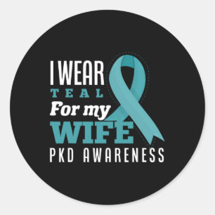 Mens I Wear Teal For My Wife Polycystic Kidney Dis Classic Round Sticker