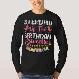 Mens Ice Cream  Stepdad Of The Birthday Sweetie Fa T-Shirt