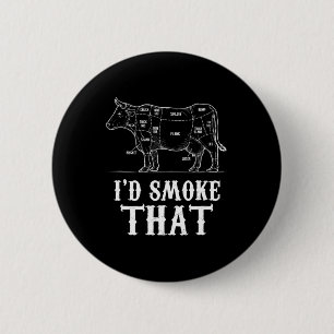 Mens I'd Smoke That Cow Bbq Grillmasters Fathers D 2 Inch Round Button