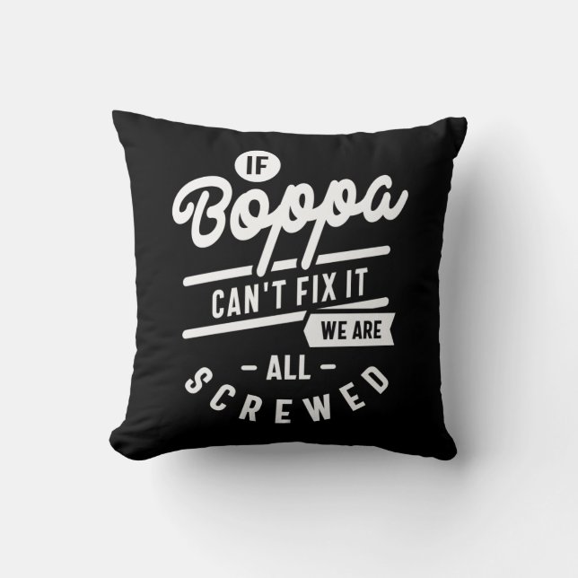 Mens If Boppa Can't Fix It Father's Day Gift Throw Pillow (Front)