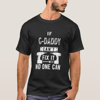 Mens If G Daddy Can't Fix It Special Grandfather G T-Shirt