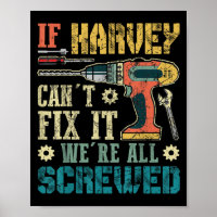 Mens If Harvey Can't Fix It We're All Screwed Funn