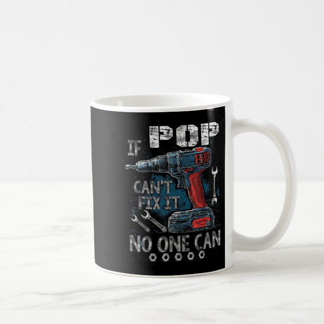 Mens If P Cant Fix It Can Father's Day  Coffee Mug (Right)