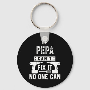 Mens If Pepa Can't Fix It Nobody Can Grandpa  Keychain