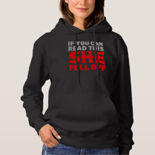 Mens If You Can Read This She Fell Off Biker Motor Hoodie