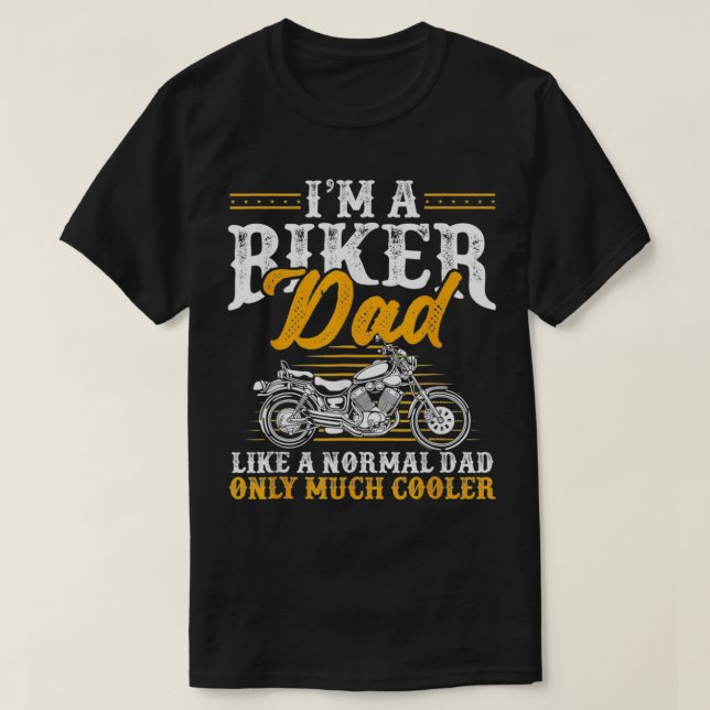Mens I'm a Biker Dad Funny Motorcycle Rider Dad Fa T-Shirt (Design Front)
