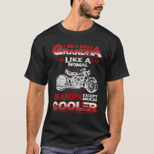 Mens I'm a Biker Grandpa like a Normal Grandpa But T-Shirt