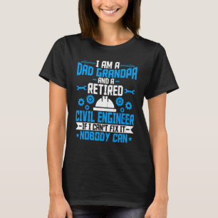 Mens I'm A Dad Grandpa & Retired Civil Engineer E T-Shirt