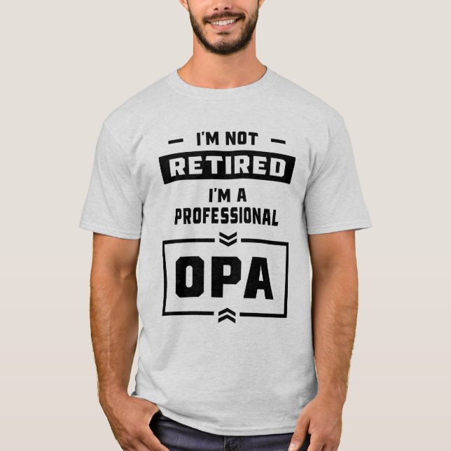Mens I'm a Professional Opa Retired Gift T-Shirt (Front)