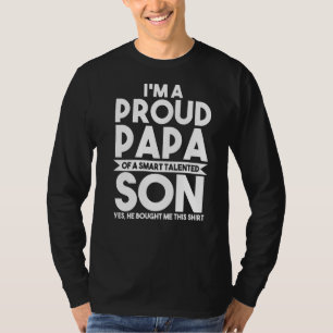 Mens I'm A Proud Papa Of A Smart Talented Son Gran T-Shirt