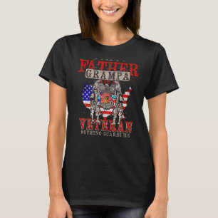 Mens I'm Father Grampa And Veteran Nothing Scares T-Shirt