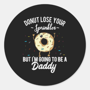 Mens Im Going To Be A Daddy Funny Quote Pregnancy  Classic Round Sticker