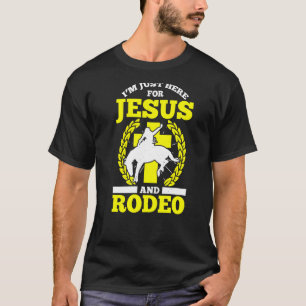 Mens Im Just Here For Jesus And Rodeo Western Amer T-Shirt