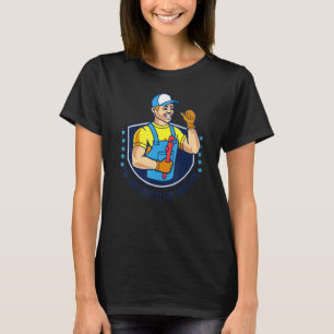 Mens I'm Just Here To Lay Some Pipe  Plumber Pipef T-Shirt