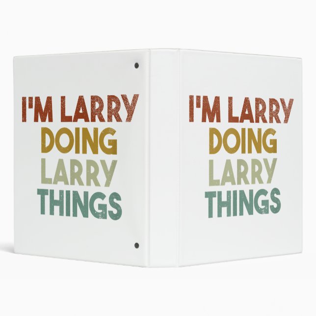 Mens I'm Larry Doing Larry Things Funny First Name Binder (Background)