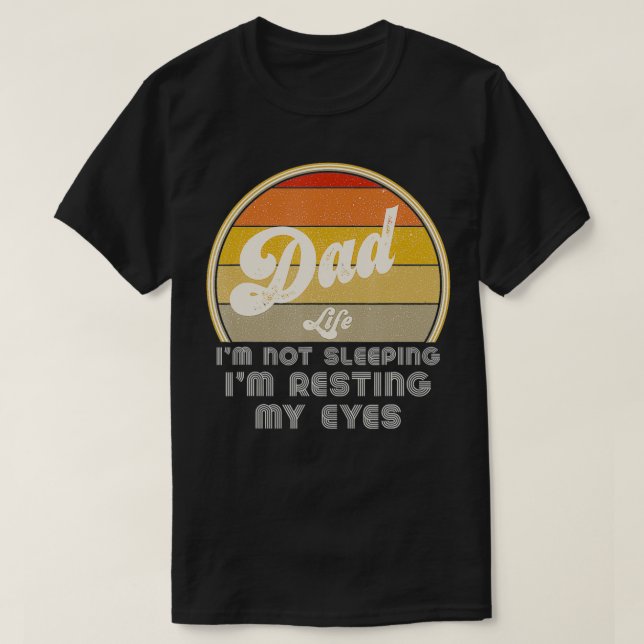 Mens I'm Not Sleeping I'm Resting My Eyes Retro Da T-Shirt (Design Front)