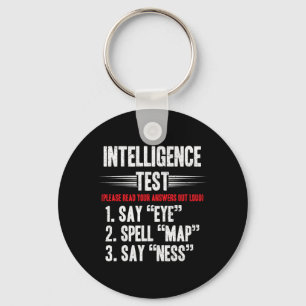 Mens Intelligence Test Say Eye M A P Ness Joke Keychain