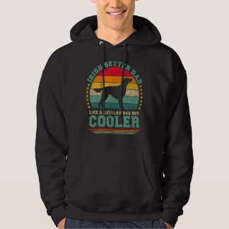 Mens Irish Setter Dad Like A Regular Dad But Coole Hoodie
