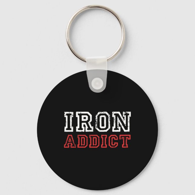 Mens Iron Addict Gym Workout Fitness Bodybuilding  Keychain (Front)