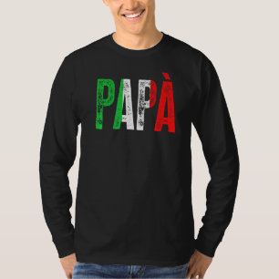 Mens Italian Culture Family Italy Born Papà T-Shirt