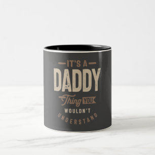 Mens It's a Daddy Thing Funny Dad Grandpa Two-Tone Coffee Mug