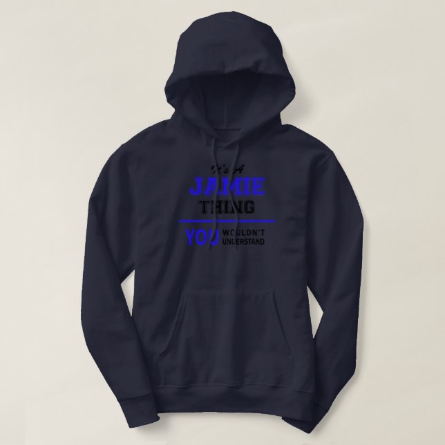 Mens It's A Jamie Thing You Wouldn't Understand  Hoodie (Design Front)